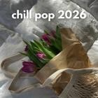 Chill Pop 2026