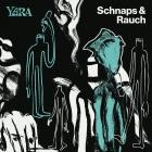 Yara - Schnaps & Rauch