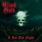Wizard Death - I Am The Night
