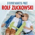 Rolf Zuckowski und seine Freunde - Ferienhits mit Rolf Zuckowski