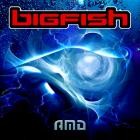 Amd - Big Fish