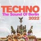 Techno - The Sound of Berlin 2022