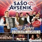 Saso Avsenik Und Seine Oberkrainer - 70 Jahre Oberkrainersound  Live