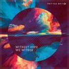 Retina Sky - Without Hope We Wither