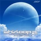 Whirloop - Watch The Skies And Keep Looking