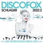 Discofox Schlager 2022.2 - Die Tanzschulen Mega Hits