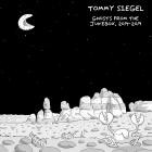 Tommy Siegel - Ghosts From the Jukebox, 2014-2019