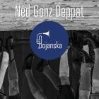 Bojanska - Ned Gonz Deppat