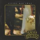 Luke Combs - Giving Her Away