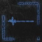 Split Chain - I Don't Wanna Be Me (Type O Negative Cover)