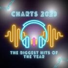 Charts 2023 - The Biggest Hits Of The Year