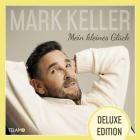 Mark Keller - Mein kleines Glueck: Deluxe Edition