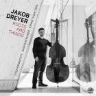 Jakob Dreyer - Roots And Things