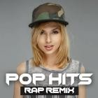 Pop Hits - Rap Remix