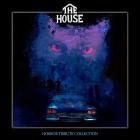 The House - Horror Tribute Collection