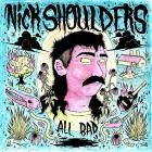 Nick Shoulders - All Bad