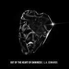 L A  Edwards - Out of the Heart of Darkness