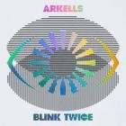 Arkells - Blink Twice