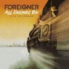 Foreigner - All Engines on (Live in London)