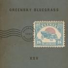 Greensky Bluegrass - - XXV  