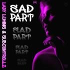 Lady Luminis  SubControllZ - Sad Part