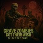 Insane Asylum - Grave Zombies Got Their Wish (I Left the Chat)