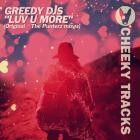 Greedy DJs - Luv U More