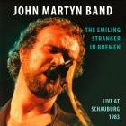 John Martyn Band - The Smiling Stranger In Bremen (Live at Schauburg 19