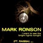 Mark Ronson - I Want to See the Bright Lights Tonight