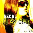 SECAL - I'll Be Okay