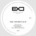 Yogg - They Want it All EP