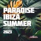 Ibiza Summer 2023 (Deep & Tropical House)