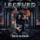 Leather - We Are the Chosen