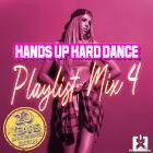 Hands up Hard Dance Playlist Mix 4