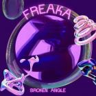 FreakA - Broken Angle