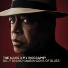 Billy Branch & The Sons Of Blues - The Blues is My Biography
