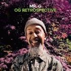 Mr  G - OG RETROSPECTIVE