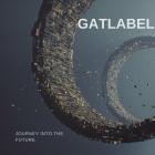 Gatlabel - Journey into the Future