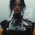 Cam Lasky - The Ghost In The Shell 1 0 6 Robot Rondo