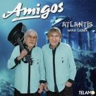 Die Amigos - Atlantis wird leben