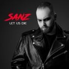 Sanz - Let Us Die