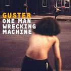 Guster - One Man Wrecking Machine