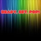 Ready, Set, Pop!