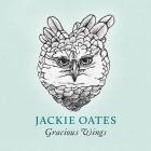 Jackie Oates - Gracious Wings