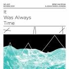 Berke Can Ozcan & Jonah Parzen-Johnson - It Was Always Time