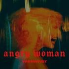 YAENNIVER - ANGRY WOMAN