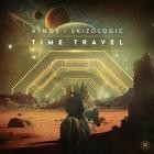 Atmos And Skizologic - Time Travel