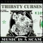 Thirsty Curses - Music Is a Scam