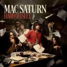 Mac Saturn - Hard to Sell