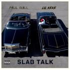 Lil Keke And Paul Wall-Slab Talk-16BIT-WEB-FLAC-2020-LSM